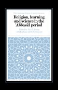 Religion, Learning and Science in the ’Abbasid Period