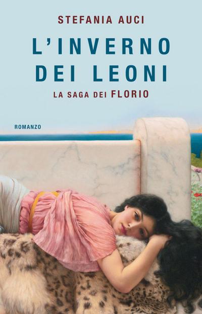 L’ inverno dei Leoni. La saga dei Florio