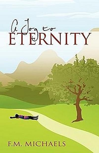 A Jog to Eternity
