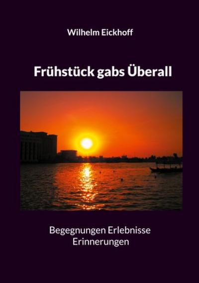 Frühstück gabs Überall