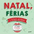 Natal, férias e outras histórias
