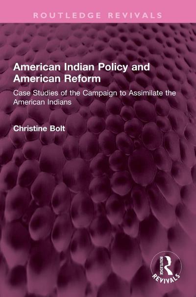 American Indian Policy and American Reform