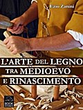L’arte del legno tra Medioevo e Rinascimento