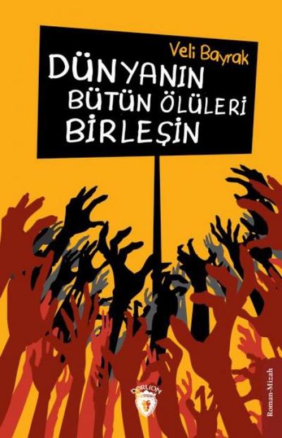 Dünyanin Bütün Ölüleri Birlesin