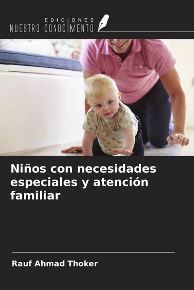 Niños con necesidades especiales y atención familiar