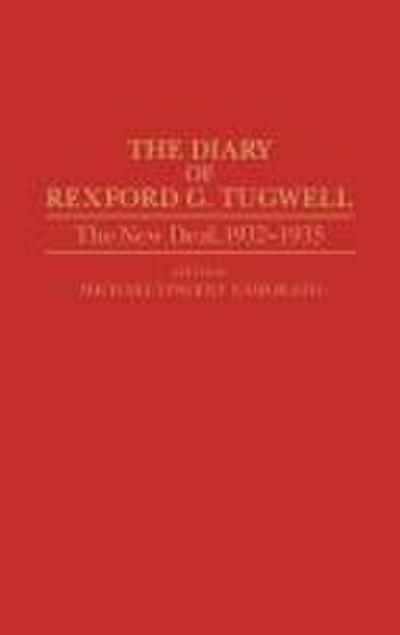 The Diary of Rexford G. Tugwell