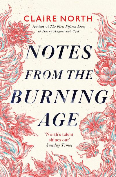 North, C: Notes from the Burning Age