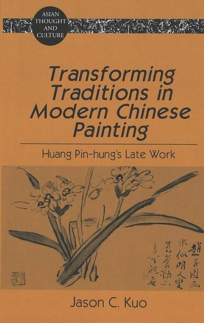 Kuo, J: Transforming Traditions in Modern Chinese Painting