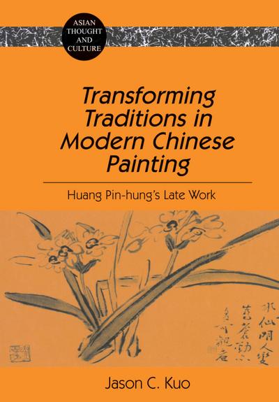 Transforming Traditions in Modern Chinese Painting