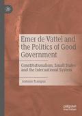 Emer de Vattel and the Politics of Good Government