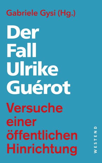 Der Fall Ulrike Guérot