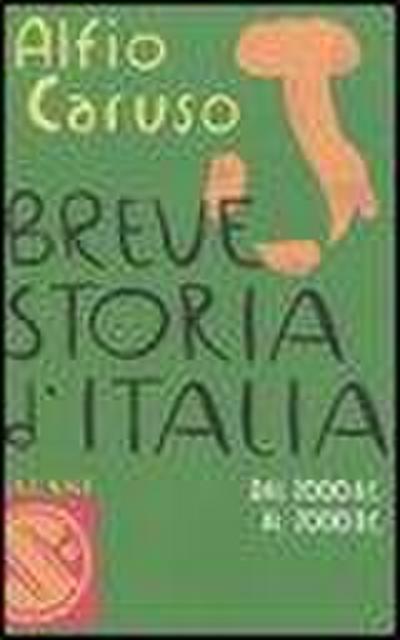 Breve storia d’Italia. Dal 2000 a.C. al 2000 d.C.