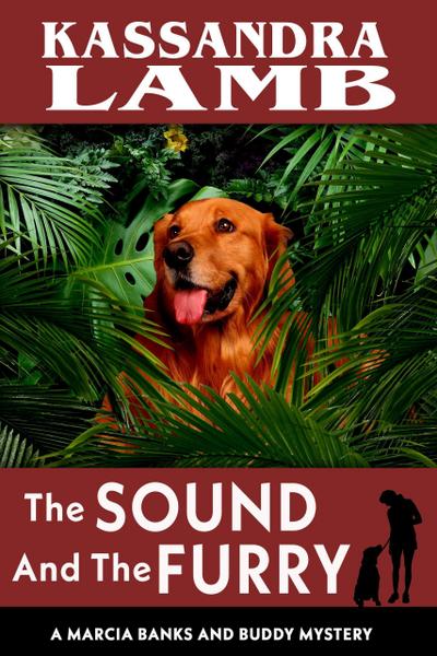 The Sound and The Furry (A Marcia Banks and Buddy Mystery, #6)