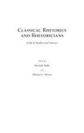 Classical Rhetorics and Rhetoricians