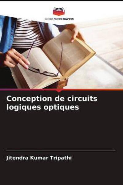 Conception de circuits logiques optiques