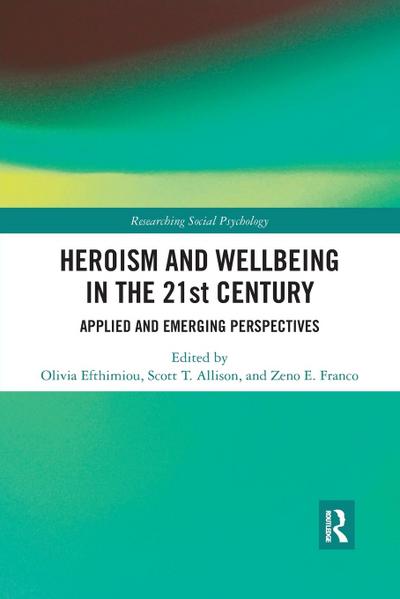 Heroism and Wellbeing in the 21st Century
