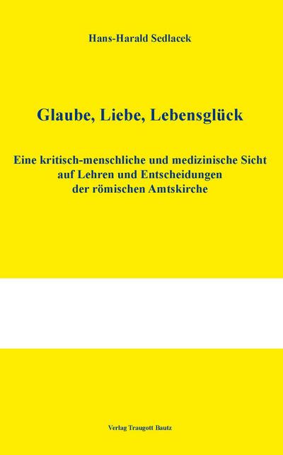 Glaube, Liebe, Lebensglück