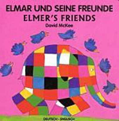 Elmar und seine Freunde, Deutsch-Englisch. Elmer’s Friends