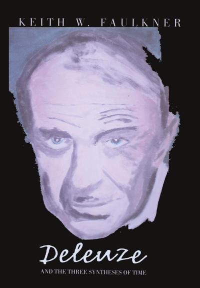 Deleuze and the Three Syntheses of Time