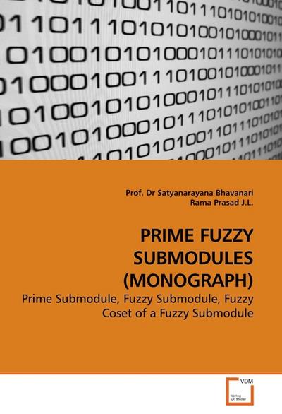 PRIME FUZZY SUBMODULES (MONOGRAPH)