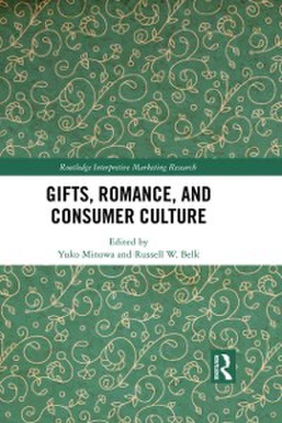 Gifts, Romance, and Consumer Culture