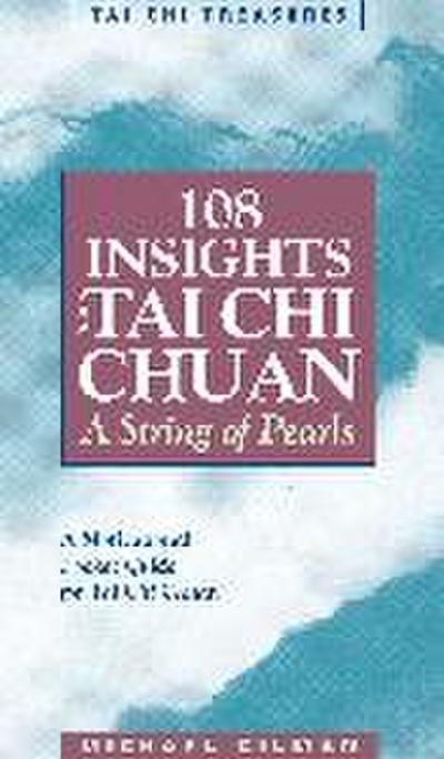 108 Insights Into Tai Chi Chuan