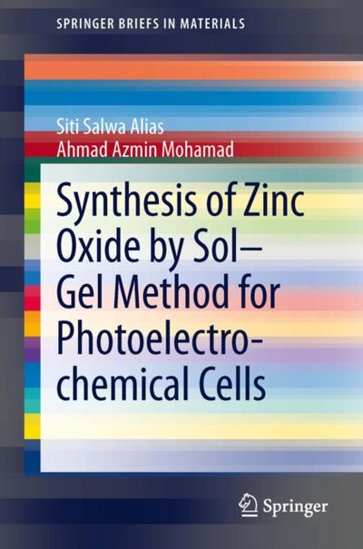 Synthesis of Zinc Oxide by Sol–Gel Method for Photoelectrochemical Cells