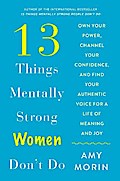 13 Things Mentally Strong Women Don’t Do