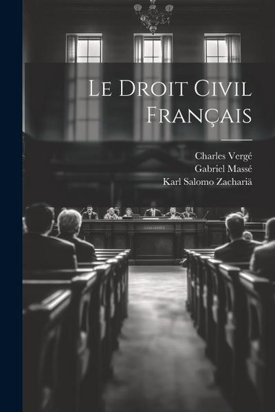 Le Droit Civil Français