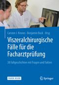 Viszeralchirurgische Fälle für die Facharztprüfung