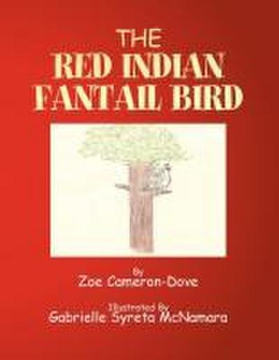 The Red Indian Fantail Bird