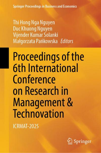 Proceedings of the 6th International Conference on Research in Management & Technovation