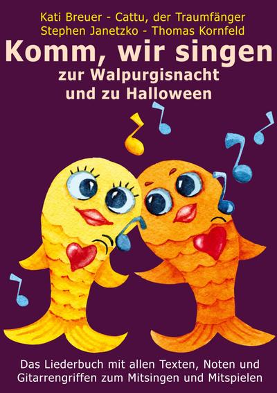 Komm, wir singen zur Walpurgisnacht und zu Halloween