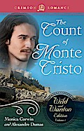 The Count Of Monte Cristo: The Wild and Wanton Edition Volume 1