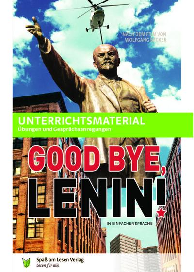 Unterrichtsmaterial zu ’Good Bye, Lenin’