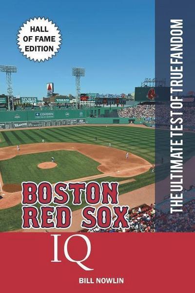 Boston Red Sox IQ: Hall of Fame Edition