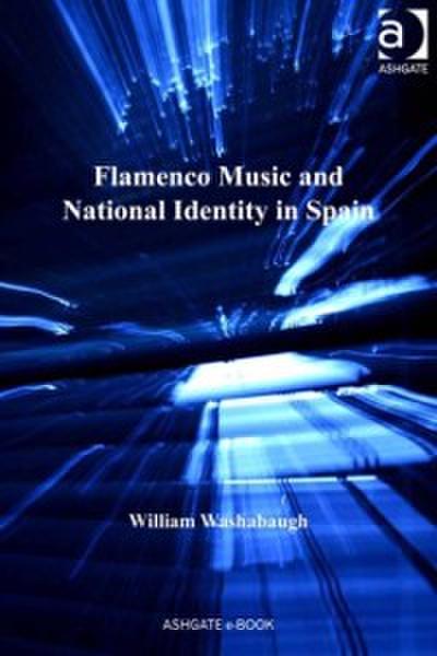 Flamenco Music and National Identity in Spain
