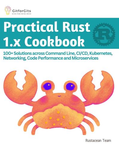 Practical Rust 1.x Cookbook