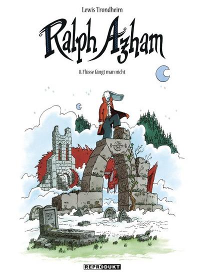 Ralph Azham 8 - Niemand fängt einen Fluss