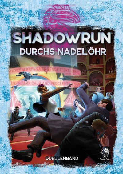 Shadowrun - Durchs Nadelöhr