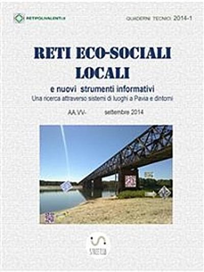 Reti eco-sociali locali e nuovi strumenti informativi; una ricerca attraverso sistemi di luoghi a Pavia e dintorni