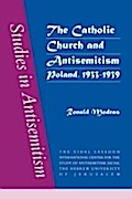 Catholic Church and Antisemitism - Ronald Modras
