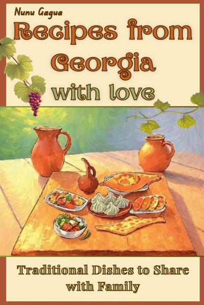 Recipes from Georgia with Love