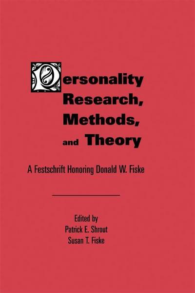 Personality Research, Methods, and Theory