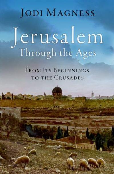 Jerusalem Through the Ages