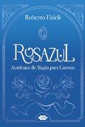 Rosazul: academia de magia para garotas