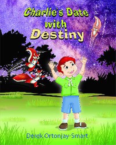 Charlie’s Date with Destiny