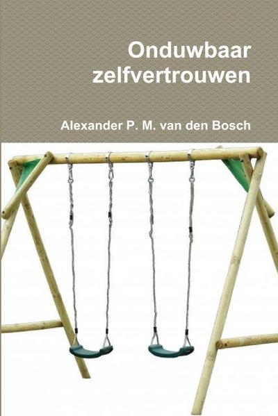 Onduwbaar zelfvertrouwen
