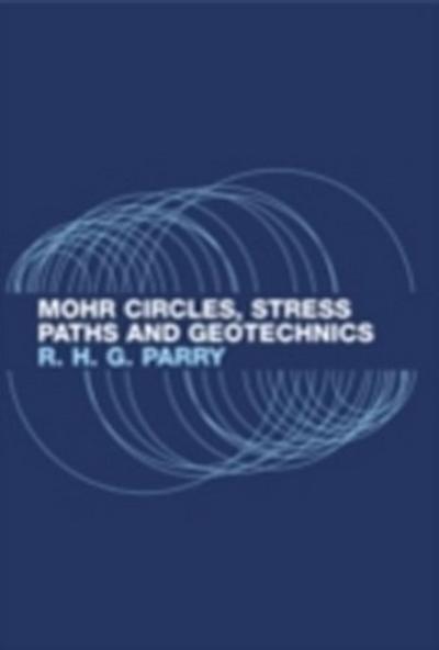 Mohr Circles, Stress Paths and Geotechnics