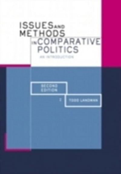 Issues and Methods in Comparative Politics
